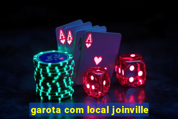 garota com local joinville